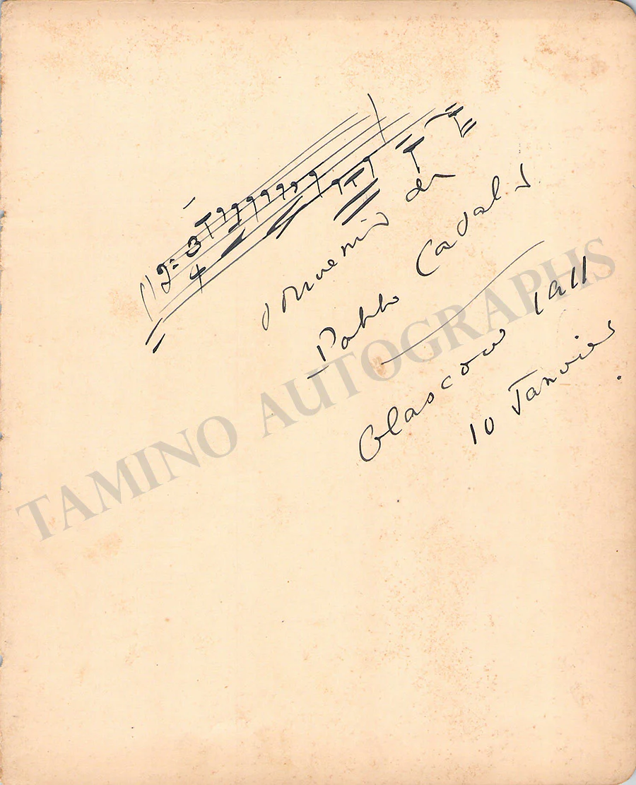 Casals, Pablo - Autograph Music Quote Signed 1911